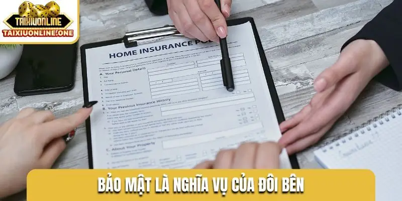 Bảo mật là nghĩa vụ của đôi bên