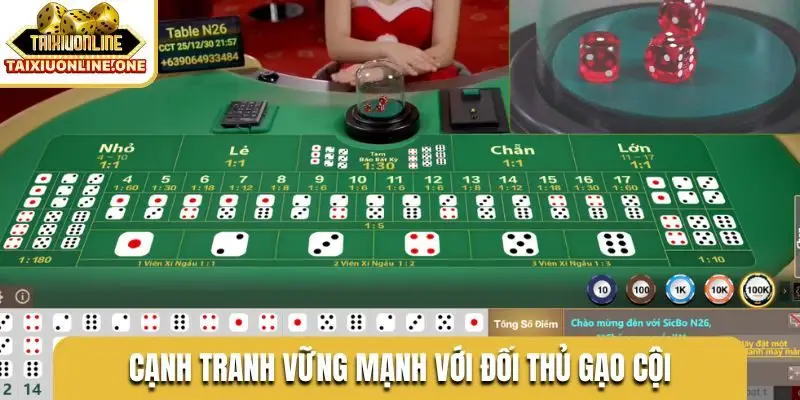 Cạnh tranh vững mạnh với đối thủ gạo cội