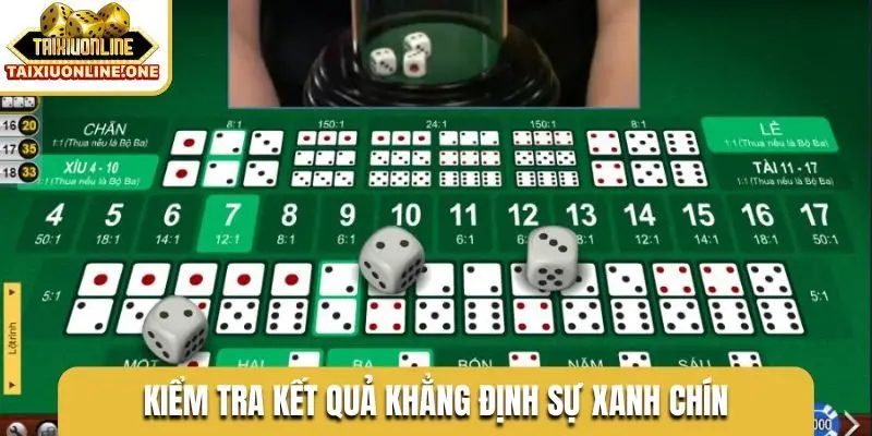 Kiểm tra kết quả khẳng định sự xanh chín