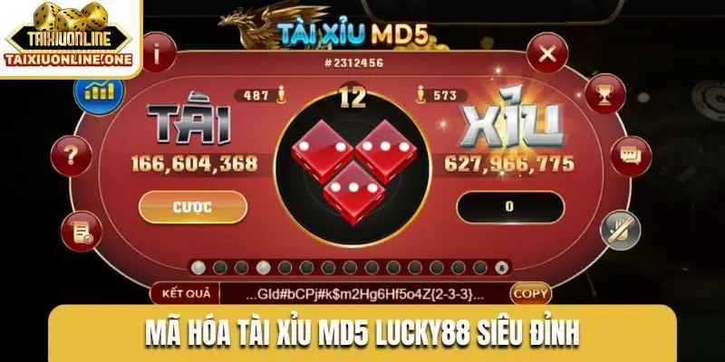 Mã hóa tài xỉu MD5 Lucky88 siêu đỉnh