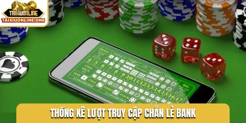 Thống kê lượt truy cập chẵn lẻ bank